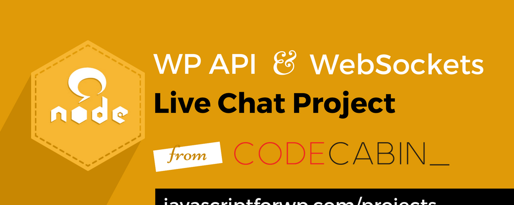 WP API and WebSockets Live Chat Plugin Project from Code Cabin
