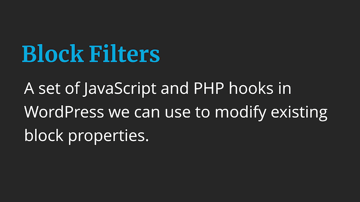 Extending WordPress Blocks with JavaScript (and PHP) Block Filter Hooks -  Tutorial with Video - JavaScript for WordPress