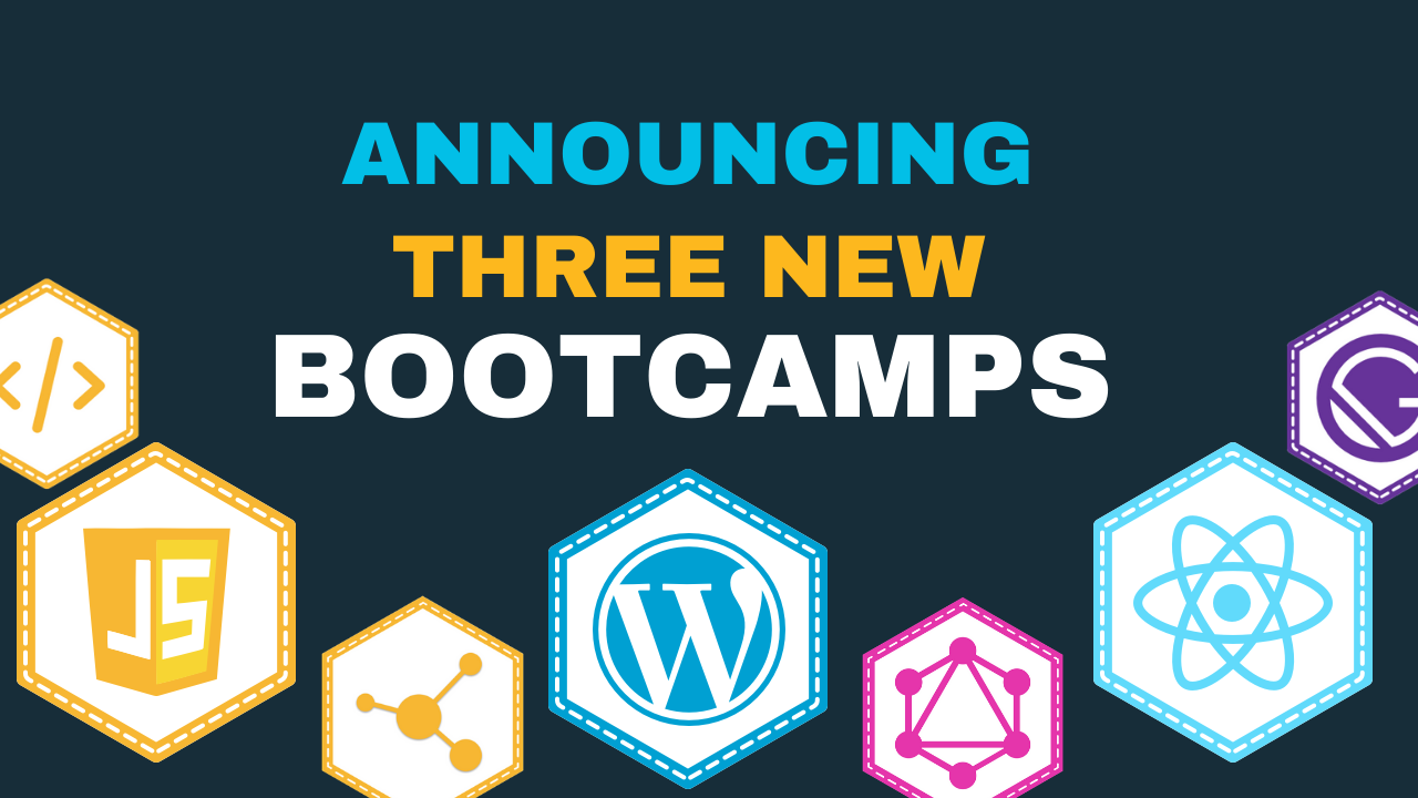 Text Announcing Three New Bootcamps with logos of JavaScript WordPress REST API GraphQL React and Gatsby